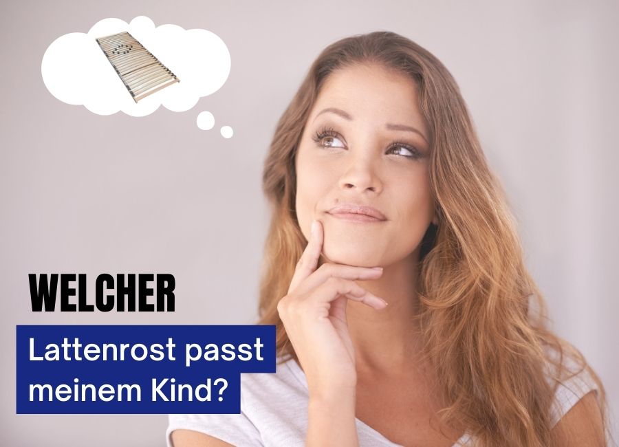 Welcher Lattenrost passt zu meinem Kind?